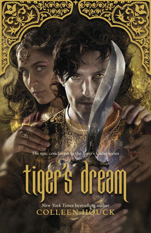Book cover of Tiger's Dream: The final instalment in the blisteringly romantic Tiger Saga (Tiger Saga #5)