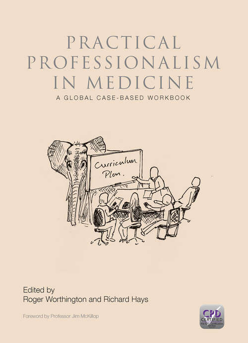 Book cover of Practical Professionalism in Medicine: A Global Case-Based Workbook