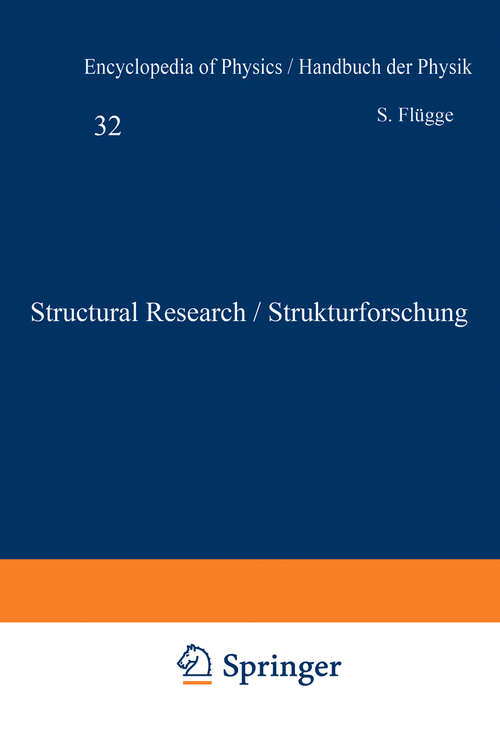 Book cover of Structural Research / Strukturforschung (1957) (Handbuch der Physik   Encyclopedia of Physics: 6 / 32)