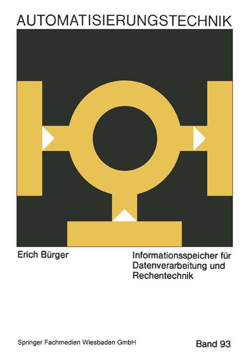 Book cover of Informationsspeicher für Datenverarbeitung und Rechentechnik (1970) (Reihe Automatisierungstechnik #93)
