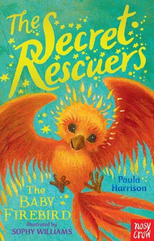 Book cover of The Secret Rescuers: The Storm Dragon; The Sky Unicorn; The Baby Firebird; The Magic Fox; The Star Wolf; The Sea Pony (The Secret Rescuers #3)