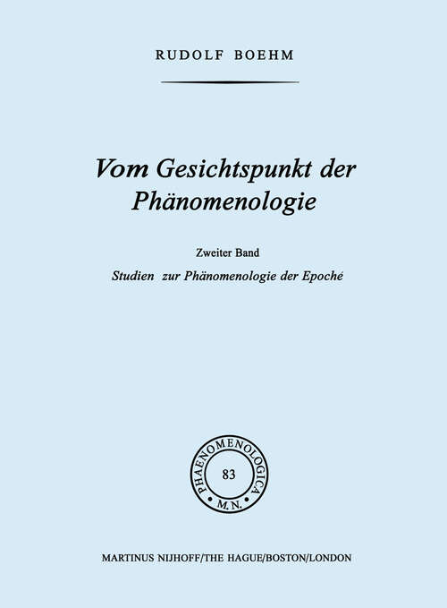 Book cover of Vom Gesichtspunkt der Phänomenologie: Zweiter Band Studien zur Phänomelogie der Epoché (1981) (Phaenomenologica #83)