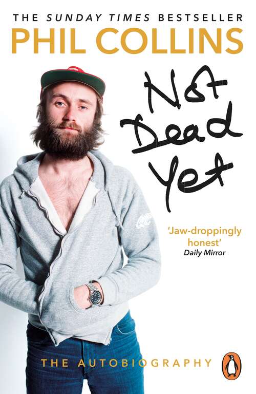 Book cover of Not Dead Yet: The Memoir