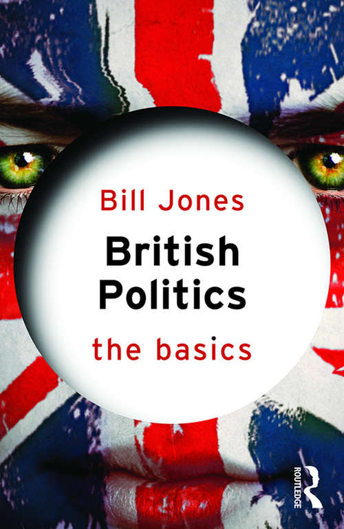 Book cover of British Politics: The Basics (The Basics)