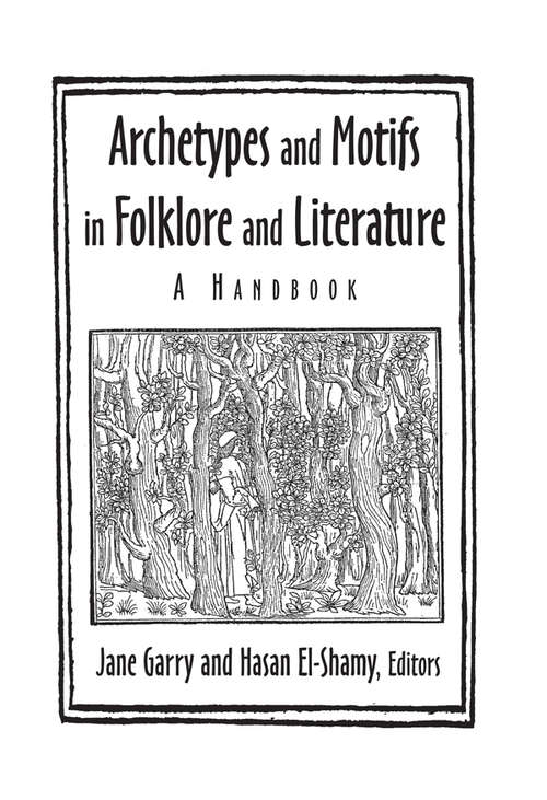 Book cover of Archetypes and Motifs in Folklore and Literature: A Handbook