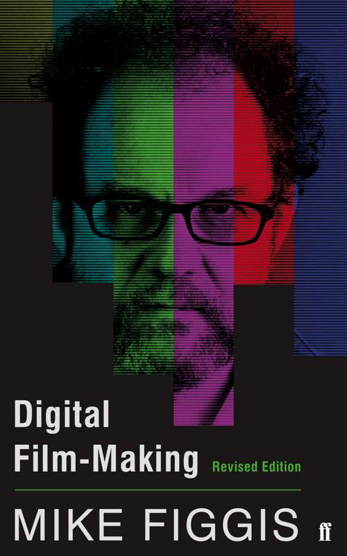 Book cover of Digital Film-making Revised Edition (Main)