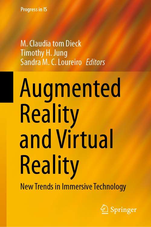 Book cover of Augmented Reality and Virtual Reality: New Trends in Immersive Technology (1st ed. 2021) (Progress in IS)
