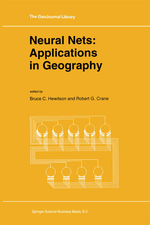Book cover of Neural Nets: Applications in Geography (1994) (GeoJournal Library #29)