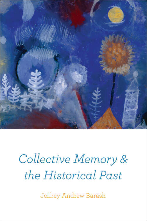 Book cover of Collective Memory and the Historical Past