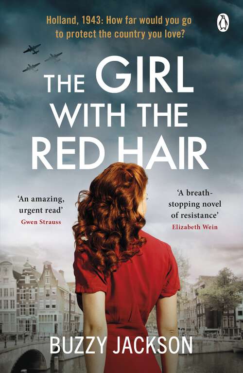 Book cover of The Girl with the Red Hair: The powerful novel based on the astonishing true story of one woman’s fight in WWII