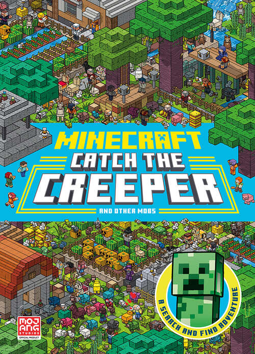 Book cover of Minecraft Catch the Creeper and Other Mobs: A Search And Find Adventure