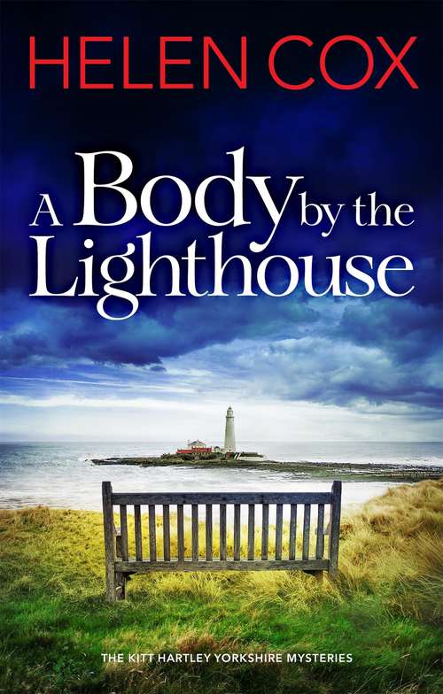 Book cover of A Body by the Lighthouse: The Kitt Hartley Yorkshire Mysteries Book 6 (The Kitt Hartley Yorkshire Mysteries #9)