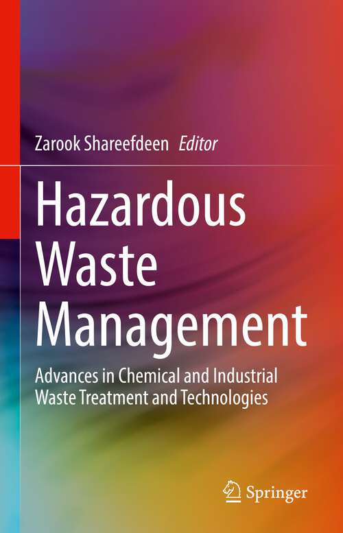 Book cover of Hazardous Waste Management: Advances in Chemical and Industrial Waste Treatment and Technologies (1st ed. 2022)