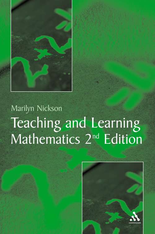 Book cover of Teaching and Learning Mathematics: A Teacher's Guide to Recent Research and Its Application