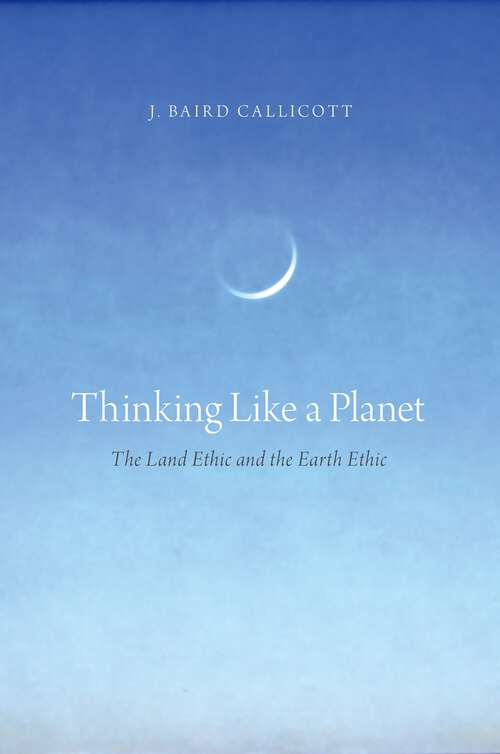 Book cover of Thinking Like a Planet: The Land Ethic and the Earth Ethic