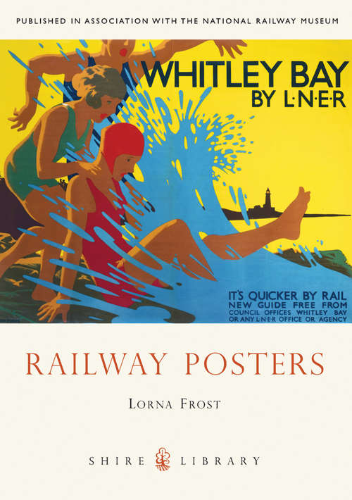 Book cover of Railway Posters (Shire Library #658)