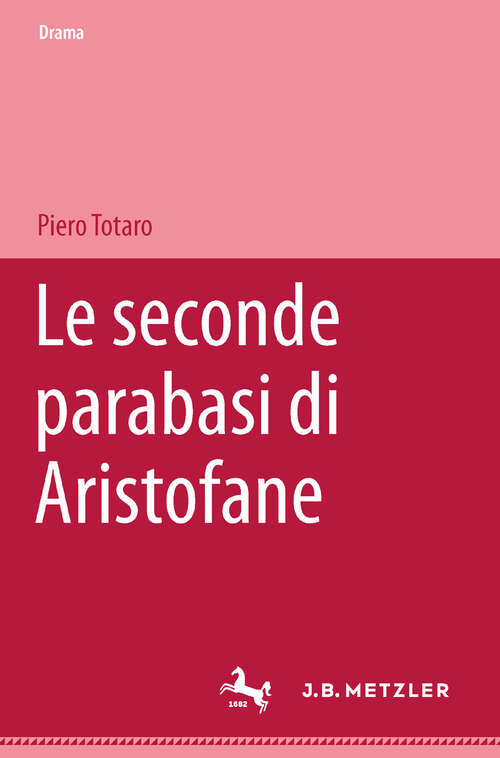 Book cover of Le seconde parabasi di Aristofane (1a ed. 1999)