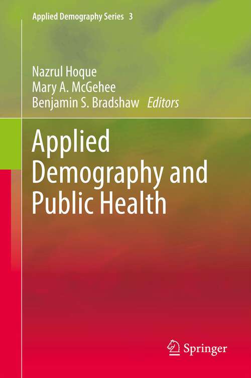 Book cover of Applied Demography and Public Health (2013) (Applied Demography Series #3)
