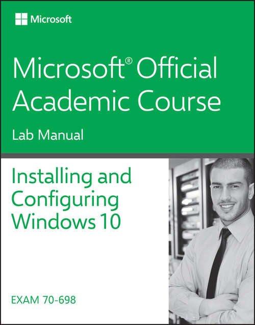 Book cover of 70-698 Installing and Configuring Windows 10 Lab Manual
