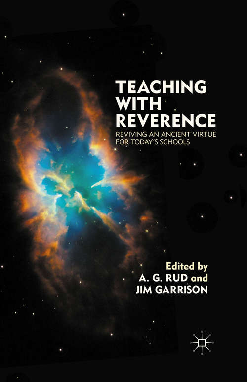 Book cover of Teaching with Reverence: Reviving an Ancient Virtue for Today's Schools (2012)