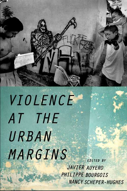 Book cover of Violence at the Urban Margins (Global and Comparative Ethnography)
