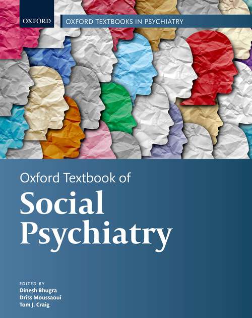 Book cover of Oxford Textbook of Social Psychiatry (Oxford Textbooks in Psychiatry)