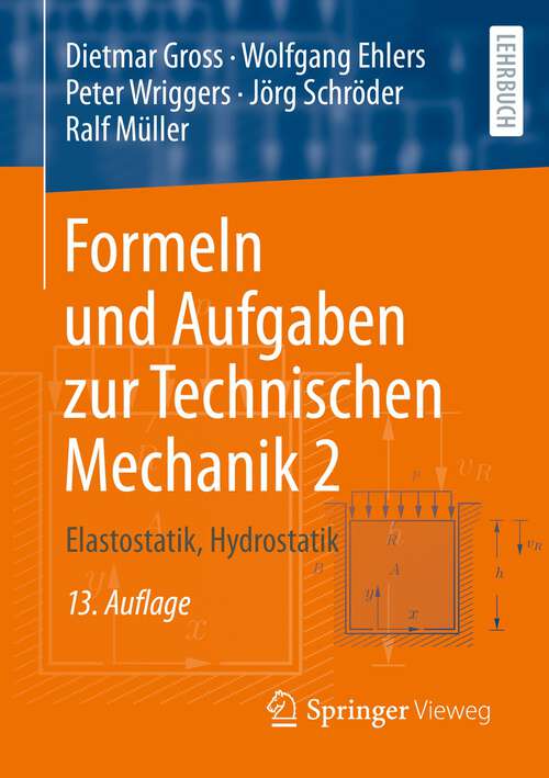 Book cover of Formeln und Aufgaben zur Technischen Mechanik 2: Elastostatik, Hydrostatik (13. Aufl. 2022)