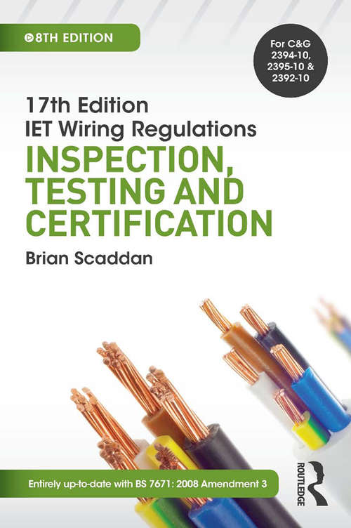 Book cover of 17th Ed IET Wiring Regulations: Inspection, Testing & Certification, 8th ed