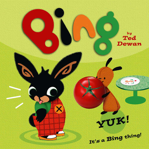 Book cover of Bing: Yuk (ePub edition) (Bing Ser.)