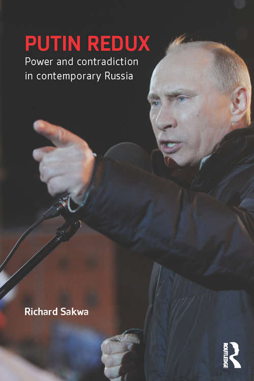 Book cover of Putin Redux: Power and Contradiction in Contemporary Russia