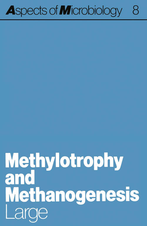 Book cover of Methylotrophy and Methanogenesis (1983) (Aspects of Microbiology #8)