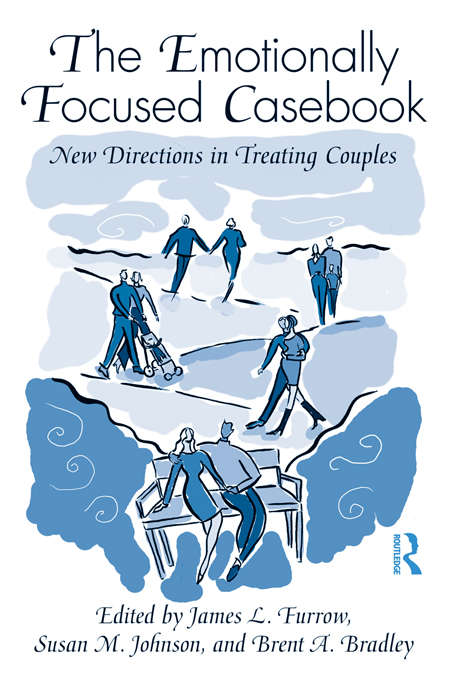 Book cover of The Emotionally Focused Casebook: New Directions in Treating Couples