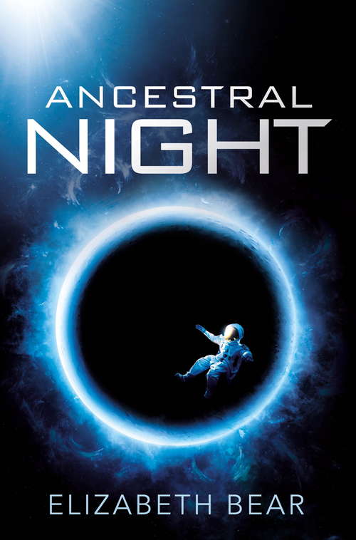 Book cover of Ancestral Night: A White Space Novel (White Space Ser. #1)