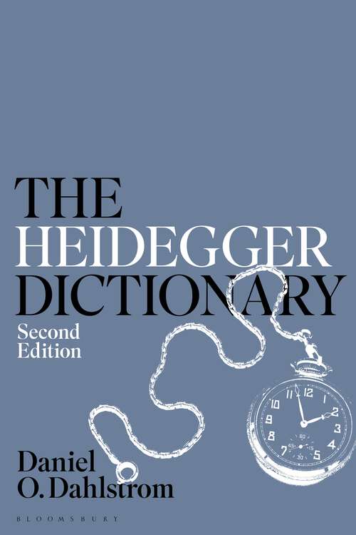 Book cover of The Heidegger Dictionary (Bloomsbury Philosophy Dictionaries)