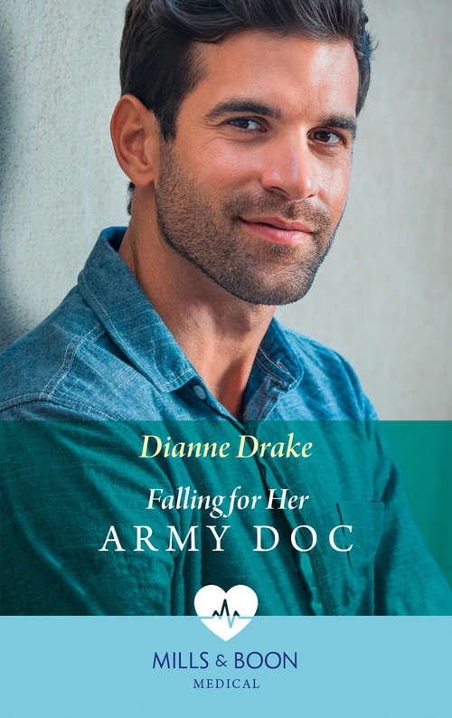 Book cover of Falling For Her Army Doc: Falling For Her Army Doc / Healed By Their Unexpected Family (ePub edition) (Mills And Boon Medical Ser. #1)