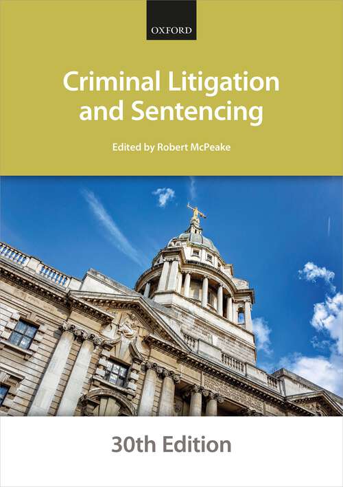 Book cover of Criminal Litigation and Sentencing (Bar Manuals)