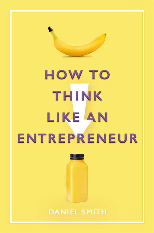Book cover of How to Think Like an Entrepreneur (How to Think Like ...)