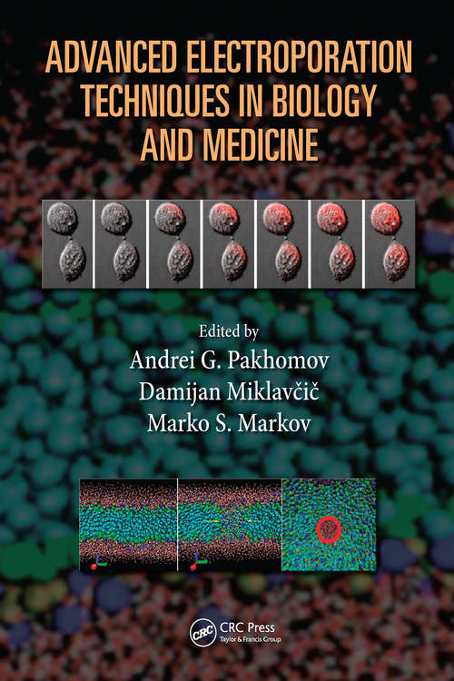 Book cover of Advanced Electroporation Techniques in Biology and Medicine