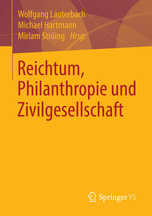 Book cover of Reichtum, Philanthropie und Zivilgesellschaft (2014)