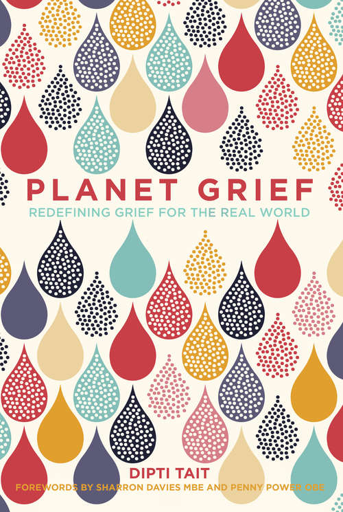 Book cover of Planet Grief: Redefining Grief for the Real World