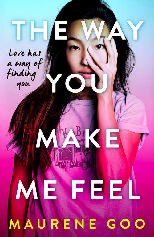 Book cover of The Way You Make Me Feel