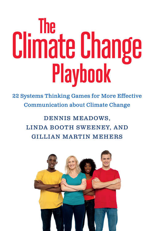 Book cover of The Climate Change Playbook: 22 Systems Thinking Games for More Effective Communication about Climate Change