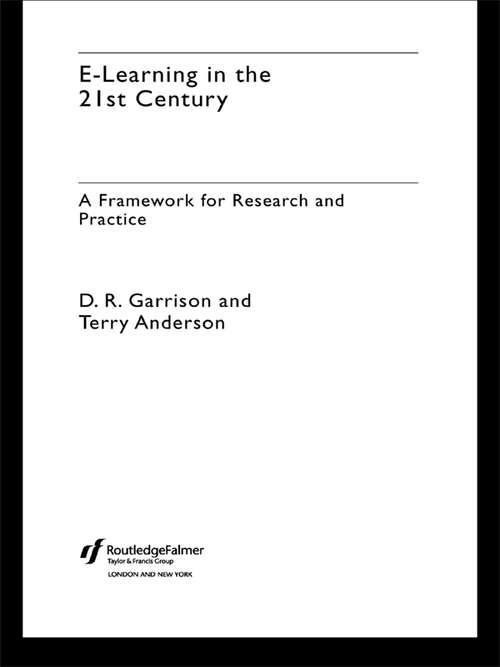 Book cover of E-Learning in the 21st Century: A Framework for Research and Practice