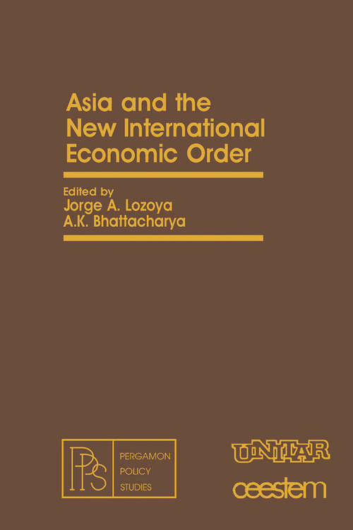 Book cover of Asia and the New International Economic Order: Pergamon Policy Studies on The New International Economic Order