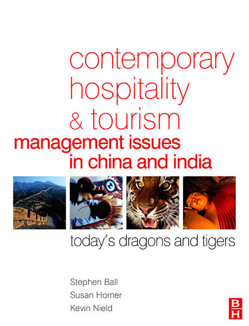 Book cover of Contemporary Hospitality and Tourism Management Issues in China and India: Today's Dragons and Tigers (1st Edition) (PDF)