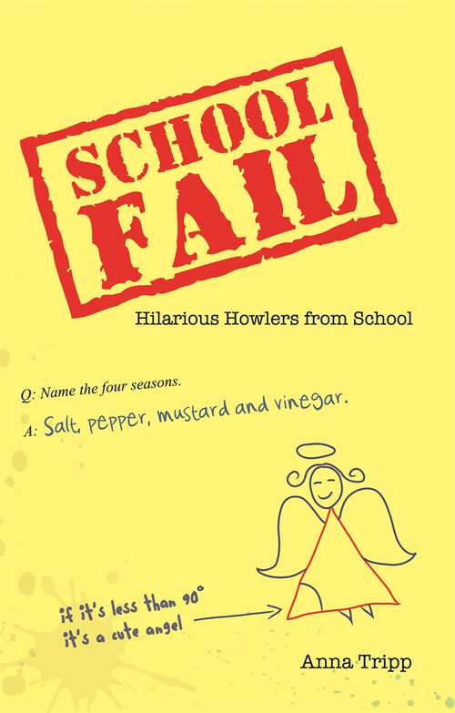 Book cover of School Fail: Hilarious Howlers from School