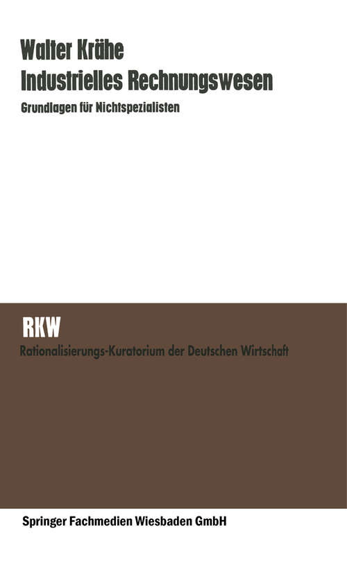Book cover of Industrielles Rechnungswesen: Grundlagen für Nichtspezialisten (1970)