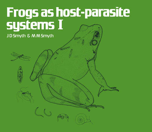 Book cover of Frogs as Host-Parasite Systems 1 (1st ed. 1980)