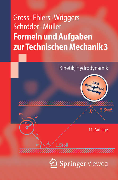 Book cover of Formeln und Aufgaben zur Technischen Mechanik 3: Kinetik, Hydrodynamik (11., erw. Aufl. 2015) (Springer-Lehrbuch)