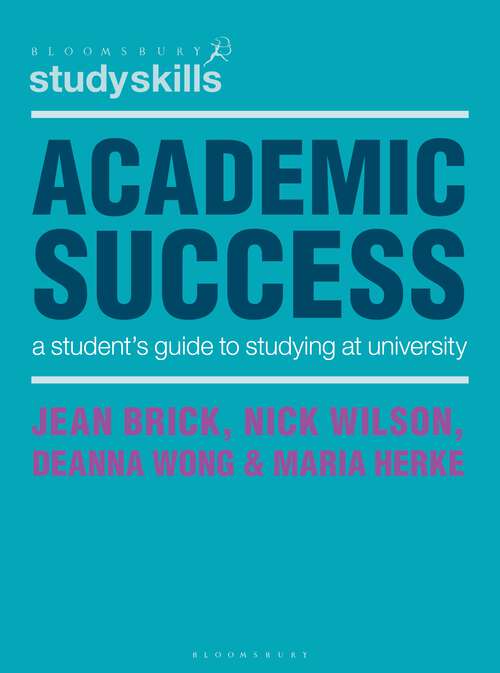 Book cover of Academic Success: A Student's Guide to Studying at University (Macmillan Study Skills)